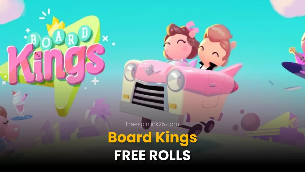Board Kings Free Rolls