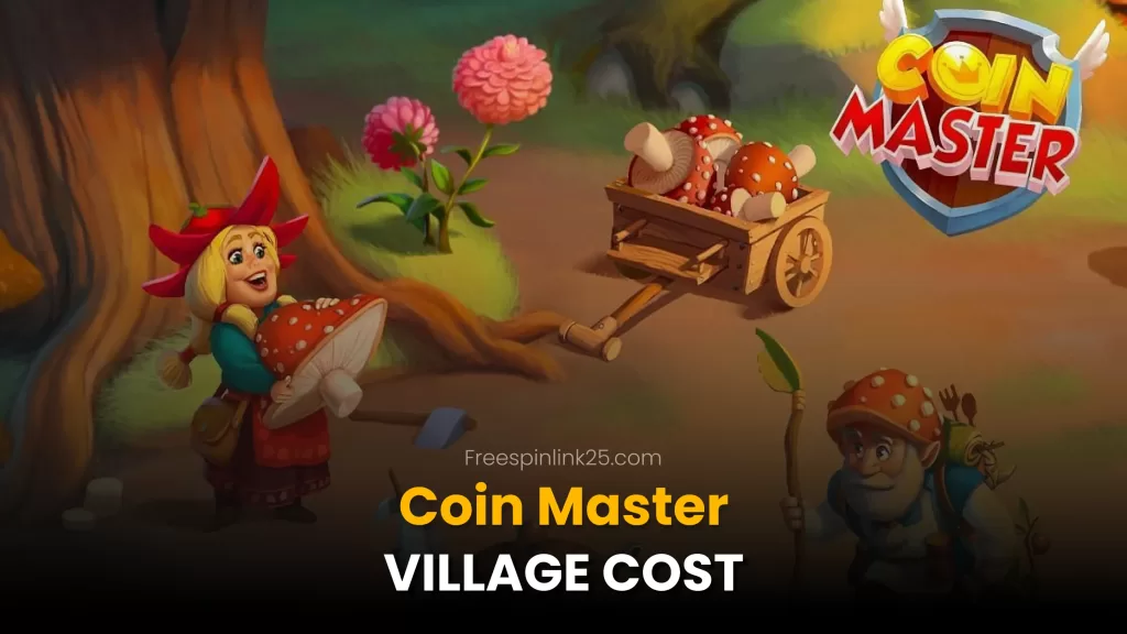 Coin Master Village Cost 2024