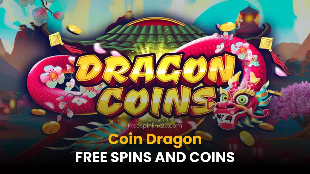 Coin Dragon Free Spins and Coins