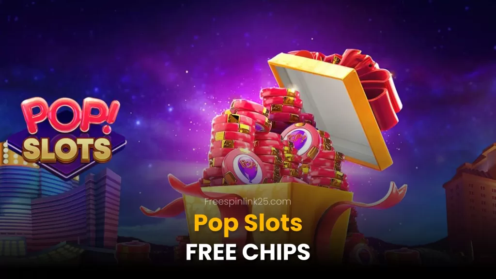 Pop Slots Free Chips