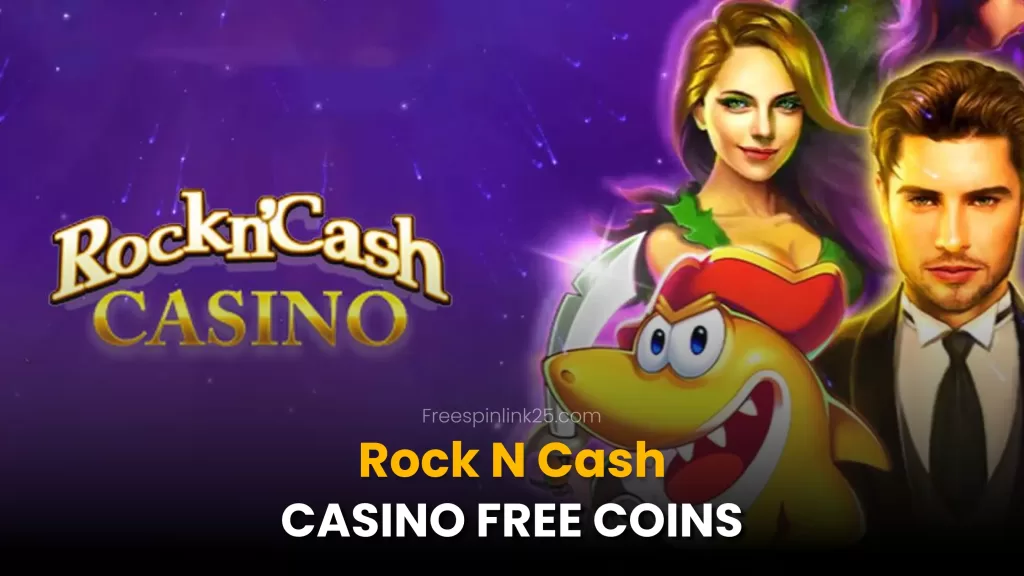 Rock N Cash Casino Free Coins