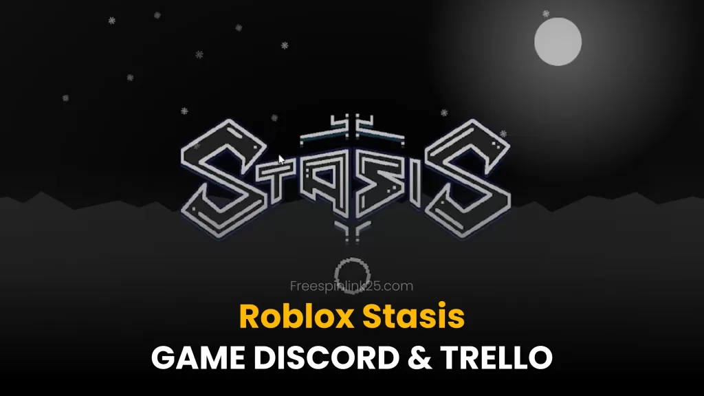 Roblox Stasis Game Discord & Trello